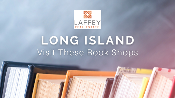 Books Shops - Long Island, NY - Laffey Real Estate